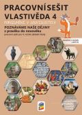 NNS Vlastivěda 4 - Poznáváme naše dějiny - Z pravěku do novověku (pracovní sešit)