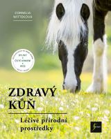 Witteková Cornelia Zdravý kůň