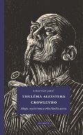 Sol Noctis Theléma Aleistera Crowleyho