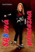 Patočka Karel Sk8ová princezna