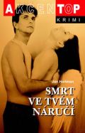 Akcent Smrt ve tvém náručí