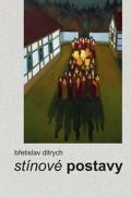 Ditrych Břetislav Stínové postavy