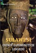 Akcent Sulawesi - ostrov zapomenutch lidojed