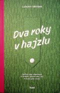 Host Dva roky v hajzlu