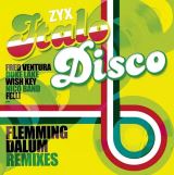 ZYX Zyx Italo Disco: Fleming Dalum Remixes