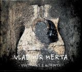 Merta Vladimír Vykopávky z Korintu (3CD)