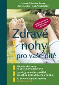 Larsen Christian Zdravé nohy pro vaše dítě