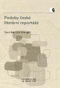Masarykova univerzita Brno Podoby české literární reportáže