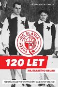 kolektiv autorů HC Slavia Praha: 120 let nejstaršího klubu