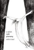 Šuleř Oldřich V očích měli plameny