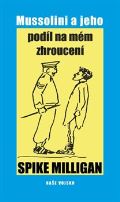 Naše vojsko Mussolini a jeho podíl na zhroucení