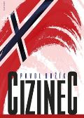 Naše vojsko Cizinec