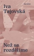Tajovská Iva Než se rozdělíme