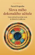 DharmaGaia Slova mého dokonalého učitele