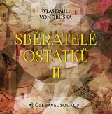 Vondruška Vlastimil Sběratelé ostatků II.