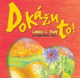 Hay Louise L. Dokážu to! 49 inspiračních karet