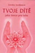 Vodn Tvoje dt jako ance pro tebe