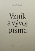 Průšová Jana Vznik a vývoj písma