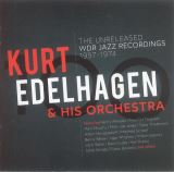 Edelhagen Kurt 100 - The Unreleased WDR Jazz Recordings 1957-1974 (3CD)