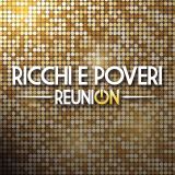 Ricchi E Poveri Reunion