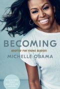 Obama Michelle Becoming: Adapted for Young Readers