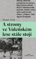 Absynt A stromy ve Vídeňském lese stále stojí
