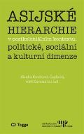 Togga Asijsk hierarchie v postkolonilnm kontextu: politick, sociln a kulturn dimenze