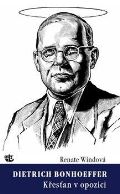 Kalich Dietrich Bonhoeffer - Křesťan v opozici