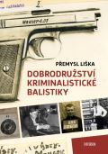 Universum Dobrodrustv kriminalistick balistiky