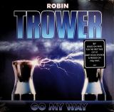 Trower Robin Go My Way