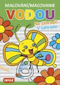 Infoa Malování / Maľovanie vodou – Na zahradě