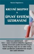 Eugenika Krevní skupiny a úplný systém uzdravení