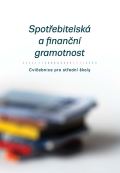 Generation Europe Spotřebitelská a finanční gramotnost - Cvičebnice pro střední školy
