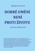 Kostřicová Blanka Dobré umění není proti životu