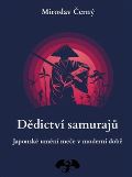 Černý Miroslav Dědictví samurajů
