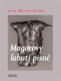 Maťa Magorovy labutí písně