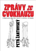 Žantovský Petr Zprávy z cvokhausu