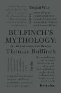 Bulfinch Thomas Bulfinch´s Mythology: Stories of Gods and Heroes