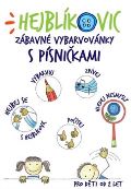 Hejblíkovic Hejblíkovic zábavné vybarvovánky s písničkami
