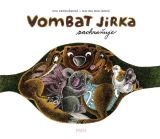 Papoušková Eva Vombat Jirka zachraňuje