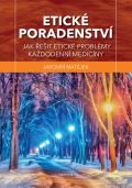 Triton Etické poradenství - Jak řešit etické problémy každodenní medicíny
