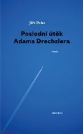 Prostor Poslední útěk Adama Drechslera