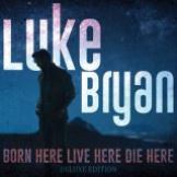 Universal Born Here Live Here Die Here (Deluxe Edition)