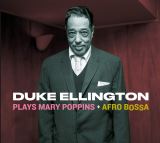 Ellington Duke Plays Mary Poppins + Afro Bossa -Digi-