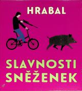 Hrabal Bohumil Slavnosti snenek