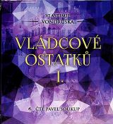 Tympanum Vondruška: Vládcové ostatků I.