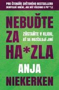 Via Nebuďte za hajzla