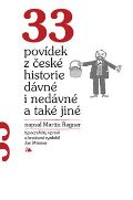 Meisner Jan 33 povídek z české historie dávné i nedávné a také jiné