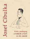 Ústav dějin umění Akademie věd Josef Cibulka