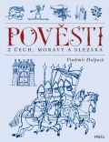 Hulpach Vladimír Pověsti z Čech, Moravy a Slezska